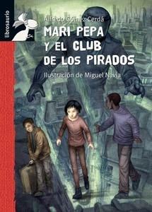Mari Pepa y el Club de los Pirados