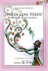 ¡Vuela con Verdi! TALLER DE TEATRO MUSICAL