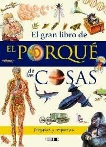 El porqué de la cosas 'GRAN LIBRO DE'