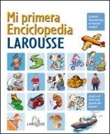 Mi Primera Enciclopedia Larousse