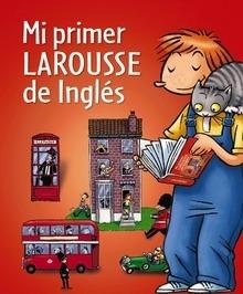 Mi Primer Larousse de Inglés