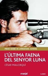 L Ultima Faena del Senyor Lluna (Val)