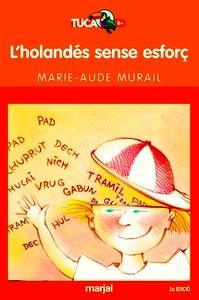 L Holandes Sense Esforç (Val)