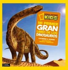 Mi Primer Gran Libro de los Dinosaurios