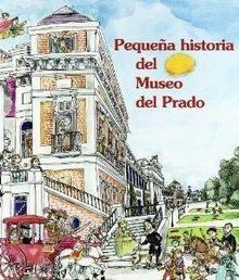 Pequeña Historia del Museo del Prado
