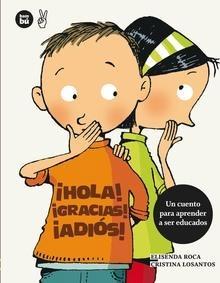 ¡Hola! ¡Gracias! ¡Adiós!