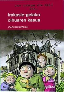 Irakasle Gelako Oihuaren Kasua