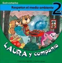 Laura y Compañia 2 'Respetan el Medio Ambiente'