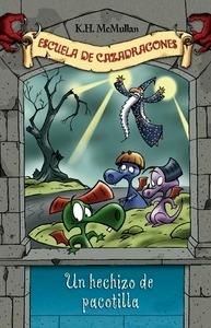Un Hechizo de Pacotilla (Cazadragones 7)
