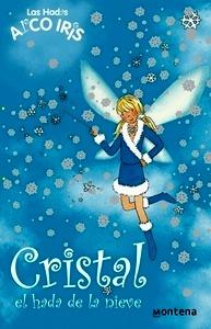 Cristal, el Hada de la Nieve (La Magia del Arcoiris 8)