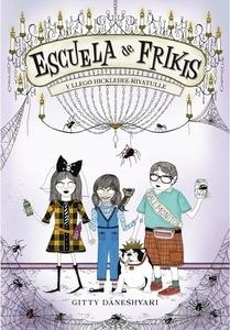 Escuela de Frikis. y Llegó Hicklebee-Riyatulle (Libro 2)