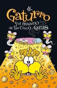 Gaturro y el Misterio de las Cinco Ágatas (Gaturro 1)