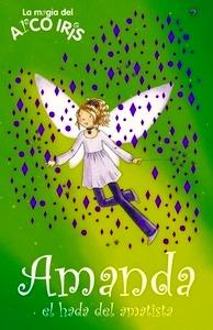 Amanda, el Hada de la Amatista (La Magia del Arcoiris 25)