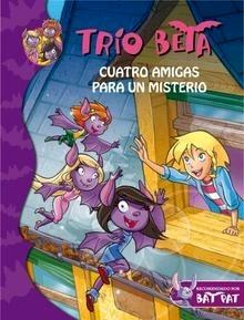 Trio Beta Cuatro Amigas para un Misterio