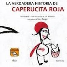 La verdadera historia de Caperucita Roja