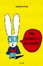 No Quiero Ir a la Escuela