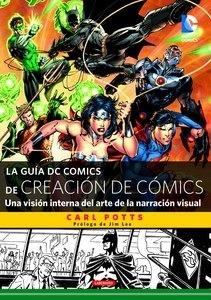La guía DC Comics de creación de cómics 'Una visión interna del arte de la narración visual'