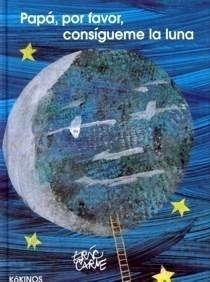 Papá por Favor Consígueme la Luna