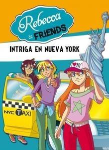 Rebecca & 38; Friends 2. Intriga en Nueva York