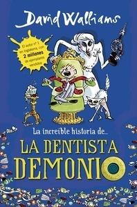 La Increíble Historia De... la Dentista Demonio