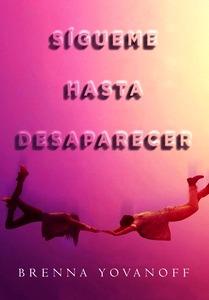 Sígueme hasta desaparecer