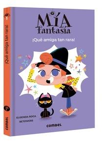 ¡Qué amiga tan rara!