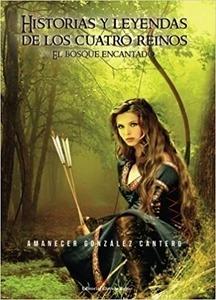 Historias y leyendas de los cuatro reinos. El bosque encantado.