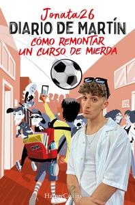 9788491399858 Diario de Martín. Cómo remontar un curso de mierda