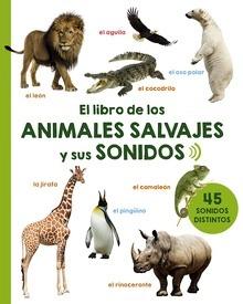 9788491451617 El libro de los animales salvajes y sus sonidos