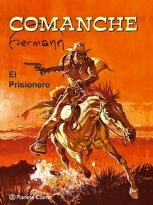 Comanche. El Prisionero