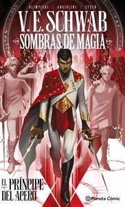 Sombras de magia: El príncipe del acero