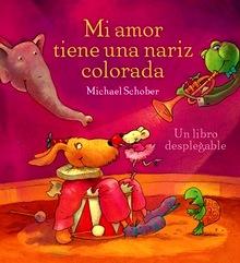 9788492412211 Mi Amor Tiene una Nariz Colorada