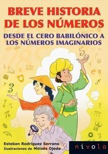 Breve Historia de los Números 'Desde el Cero Babilónico a los Números Imaginarios'