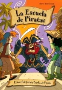 La Escuela de Piratas el Terrible Pirata Barba de Fuego