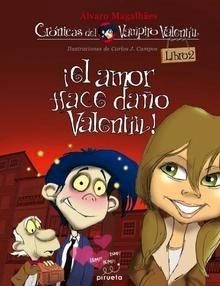 El Amor Hace Daño, Valentín 'Las Crónicas del Vampiro Valentín Vol. 2'