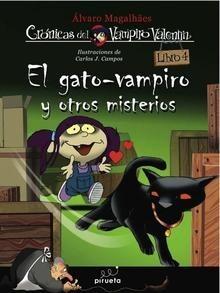 El Gato-Vampiro y Otros Misterios 'Las Crónicas del Vampiro Valentín. Vol. 4'