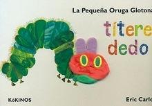 La Pequeña Oruga Glotona (Títere Dedo)