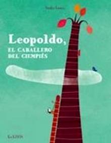 Leopoldo, el Caballero del Ciempiés