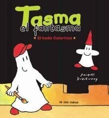 Tasma el Fantasma. el Hada Colorines