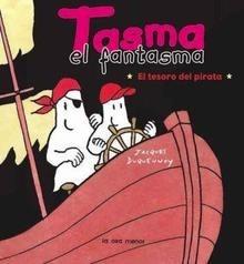 Tasma el Fantasma. el Tesoro del Pirata