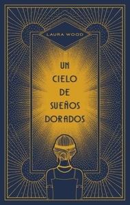 Un cielo de sueños dorados