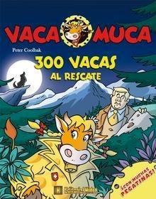 300 Vacas al Rescate