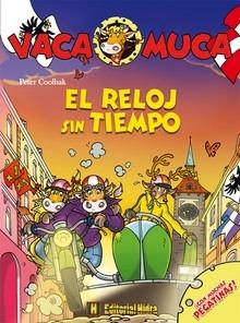 El Reloj sin Tiempo 'Vaca Muca 6'