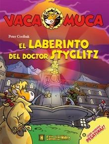 El Laberinto del Doctor Styglitz 'Vaca Muca 7'