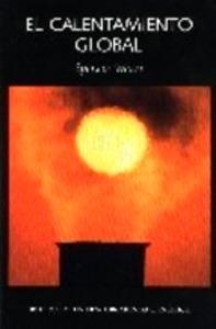 El calentamiento global 'historia de un descubrimiento científico'