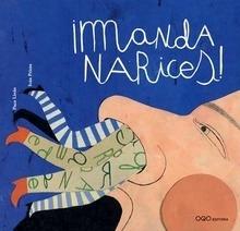 ¡Manda Narices!