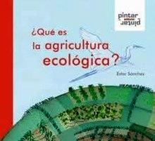 ¿Que Es la Agricultura Ecológica?