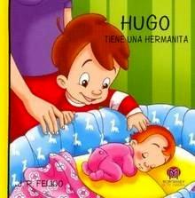 Hugo Tiene una Hermanita