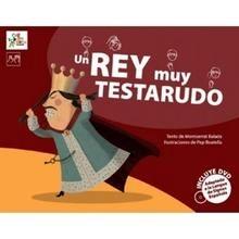 Un Rey Muy Testarudo