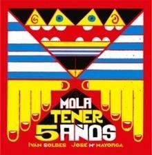 Mola Tener 5 Años